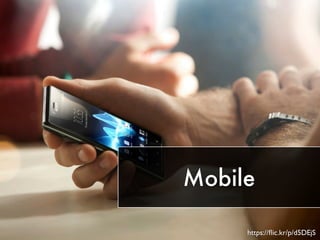 Mobile 
https://flic.kr/p/d5DEjS 
 