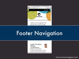 Footer Navigation
http://contentsmagazine.com/
 