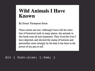 div { font-size: 1.2em; }
 