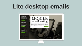 Lite desktop emails
 