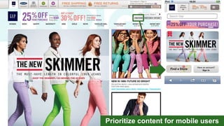 Prioritize content for mobile users
 