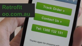 Retrofit
oo.com.au
 