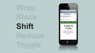 Wrap
Stack
Shift
Reduce
Toggle
 