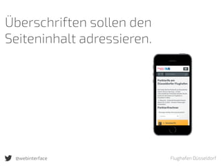 @webinterface Flughafen Düsseldorf
Überschriften sollen den
Seiteninhalt adressieren.
 