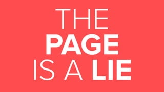 THE  
PAGE  
IS A LIE
 