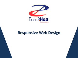 Responsive Web Design
 