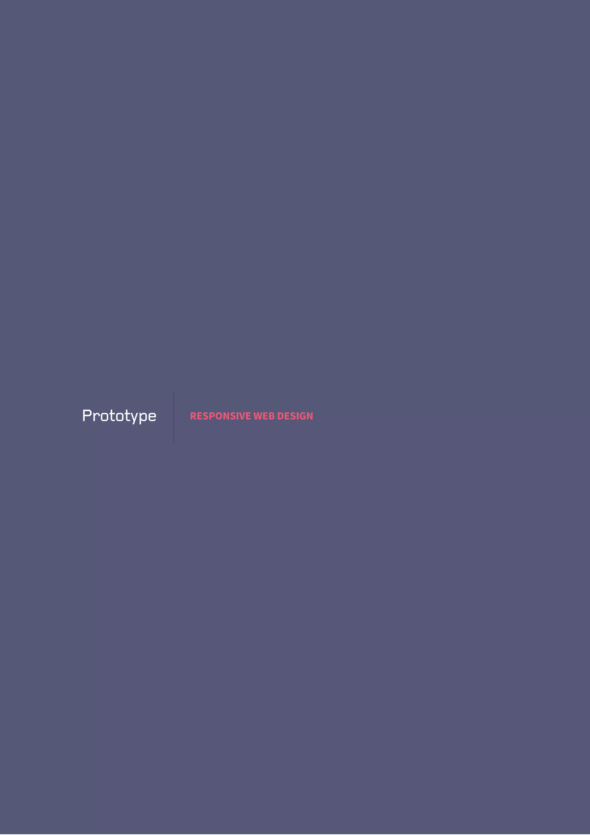 RESPONSIVE WEB DESIGN
 