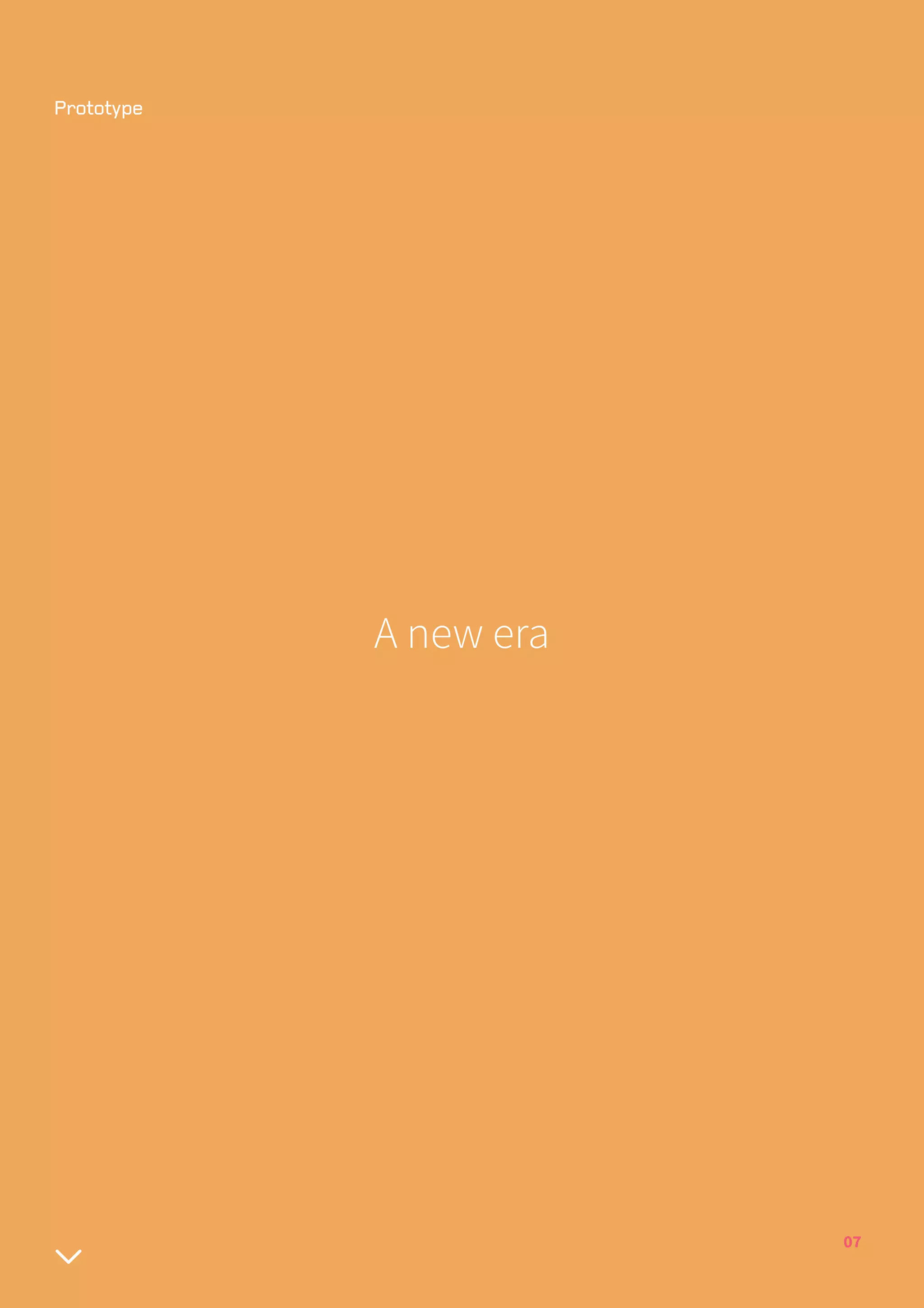 07
A new era
 