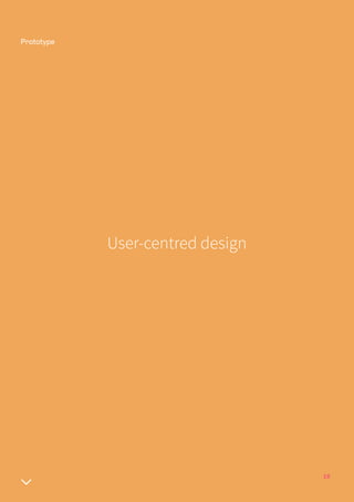 19
User-centred design
 