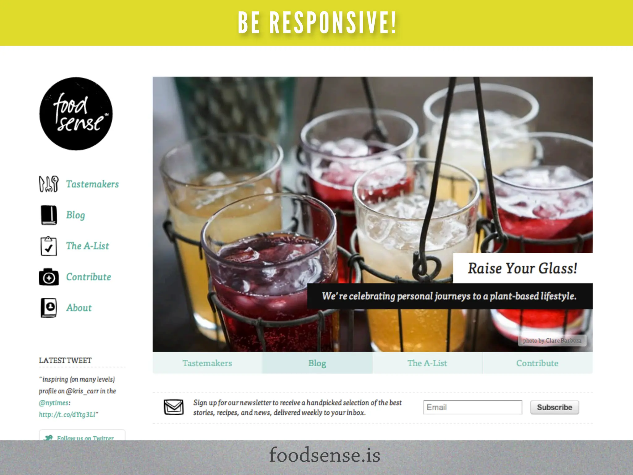 BE RESPONSIVE!




  foodsense.is
 