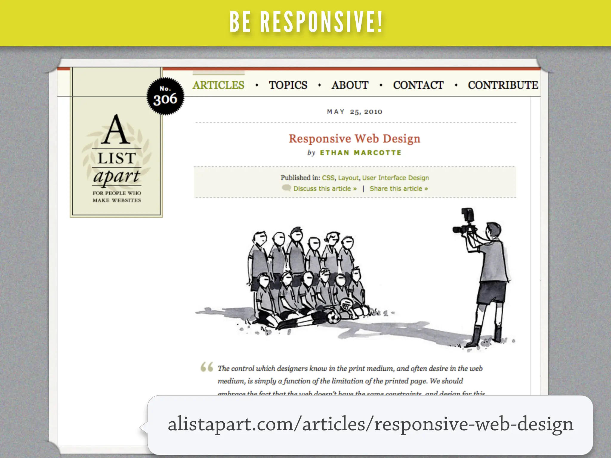 BE RESPONSIVE!




alistapart.com/articles/responsive-web-design
 