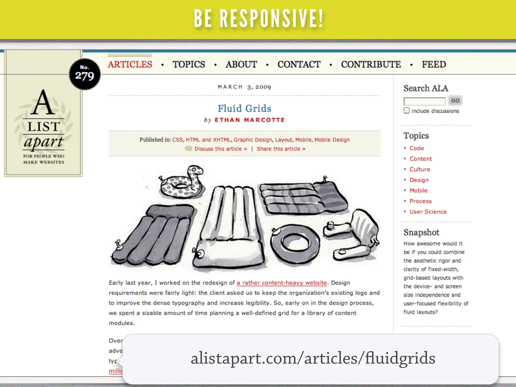 BE RESPONSIVE!




alistapart.com/articles/ uidgrids
 