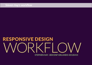 Steven Hay's workflow
 