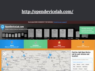 http://opendevicelab.com/
 