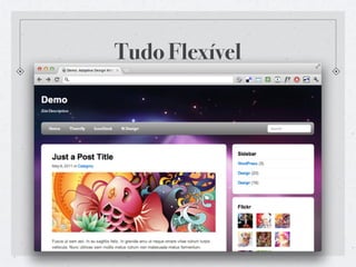 Tudo Flexível
 