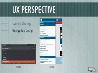 UX PERSPECTIVE
Content Strategy
Navigation Design
Toogle Sliding
 