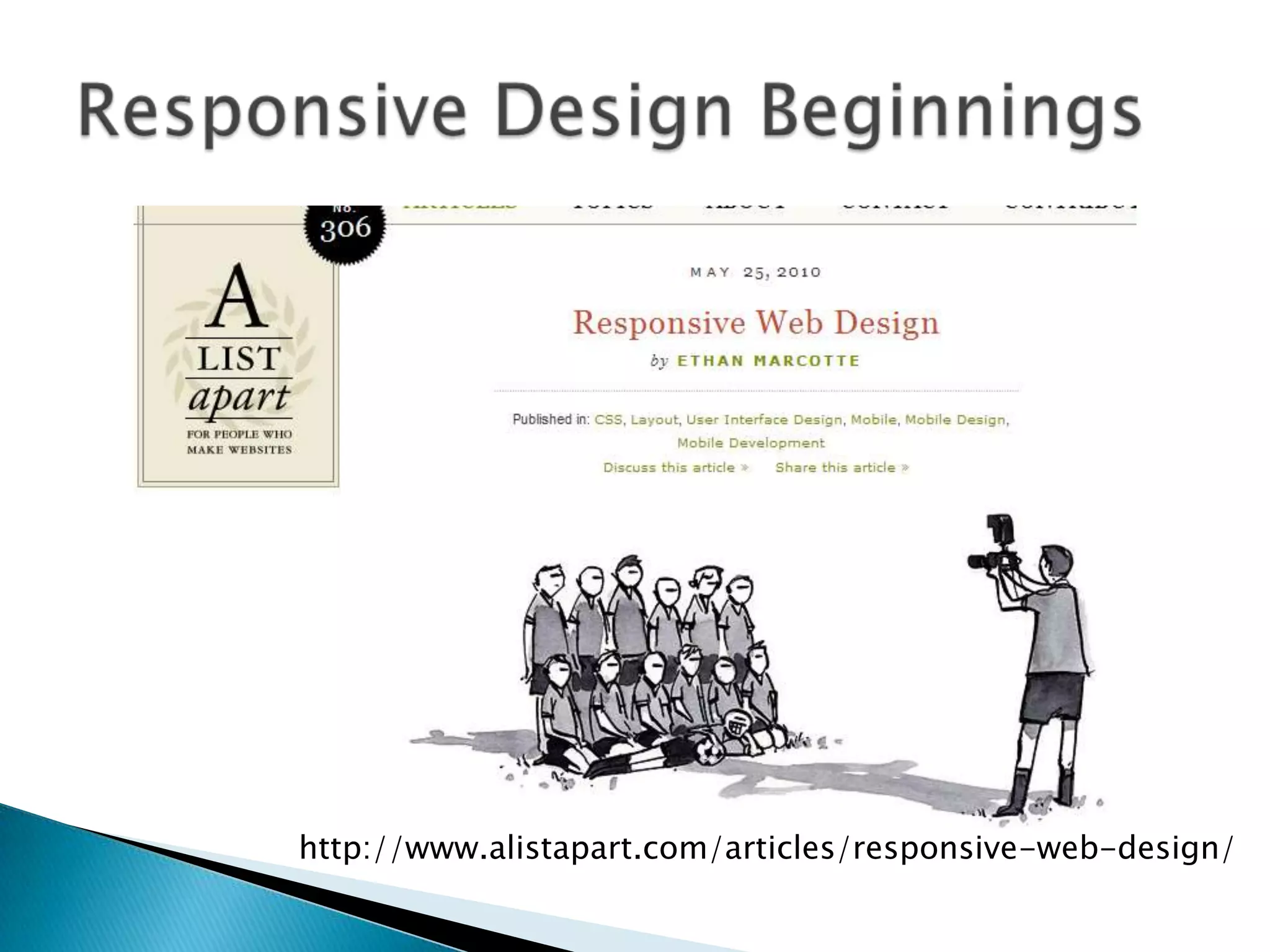 http://www.alistapart.com/articles/responsive-web-design/
 