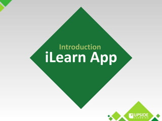 Introduction 
iLearn App 
 