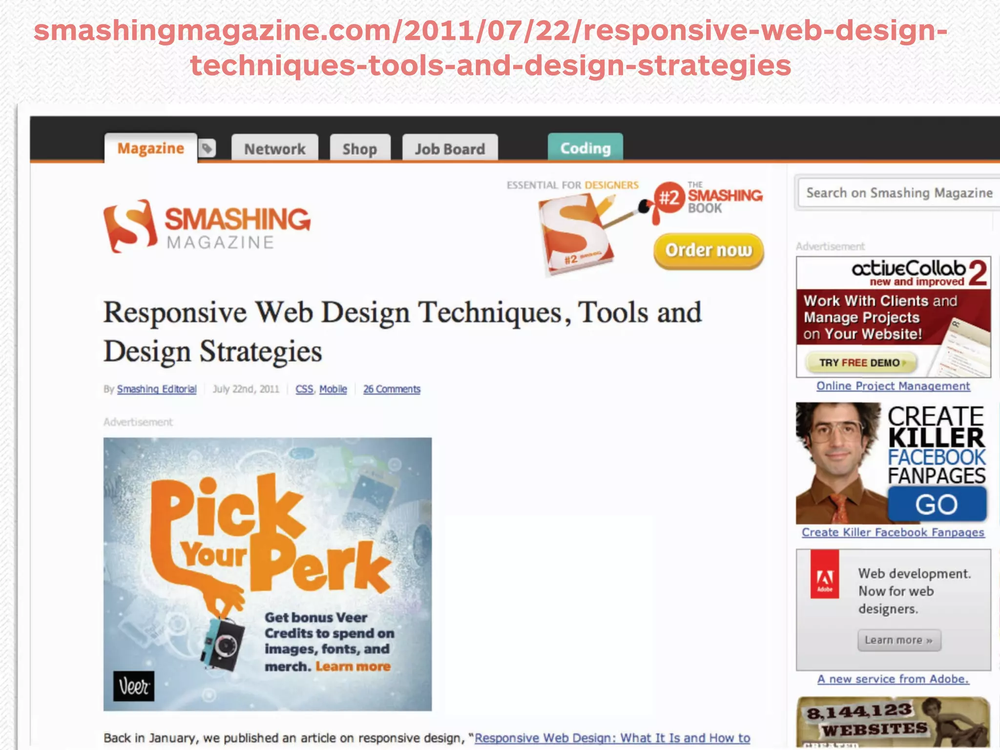 smashingmagazine.com/2011/07/22/responsive-web-design-
        techniques-tools-and-design-strategies
 