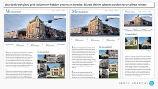 Voorbeeld van fixed grid: kolommen hebben een vaste breedte. Bij een kleiner scherm worden het er alleen minder.
 