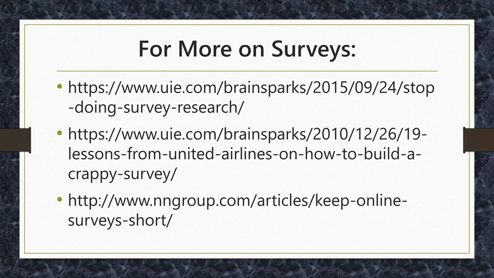 Keep Surveys Short!
 