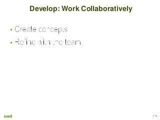Develop: Work Collaboratively
 