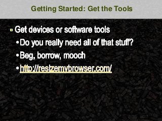 Getting Started: Get the Tools




                           Fidelity Confidential Information
 