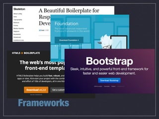 Frameworks
 