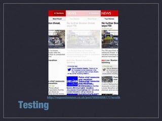 Testing
http://responsivenews.co.uk/post/56884056177/wraith
 