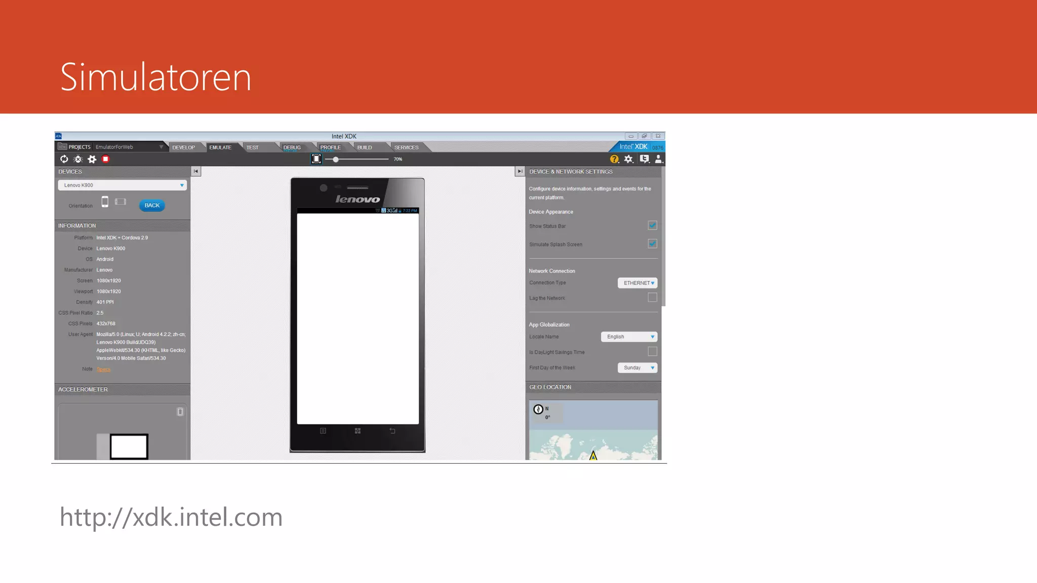 Simulatoren
http://xdk.intel.com
 