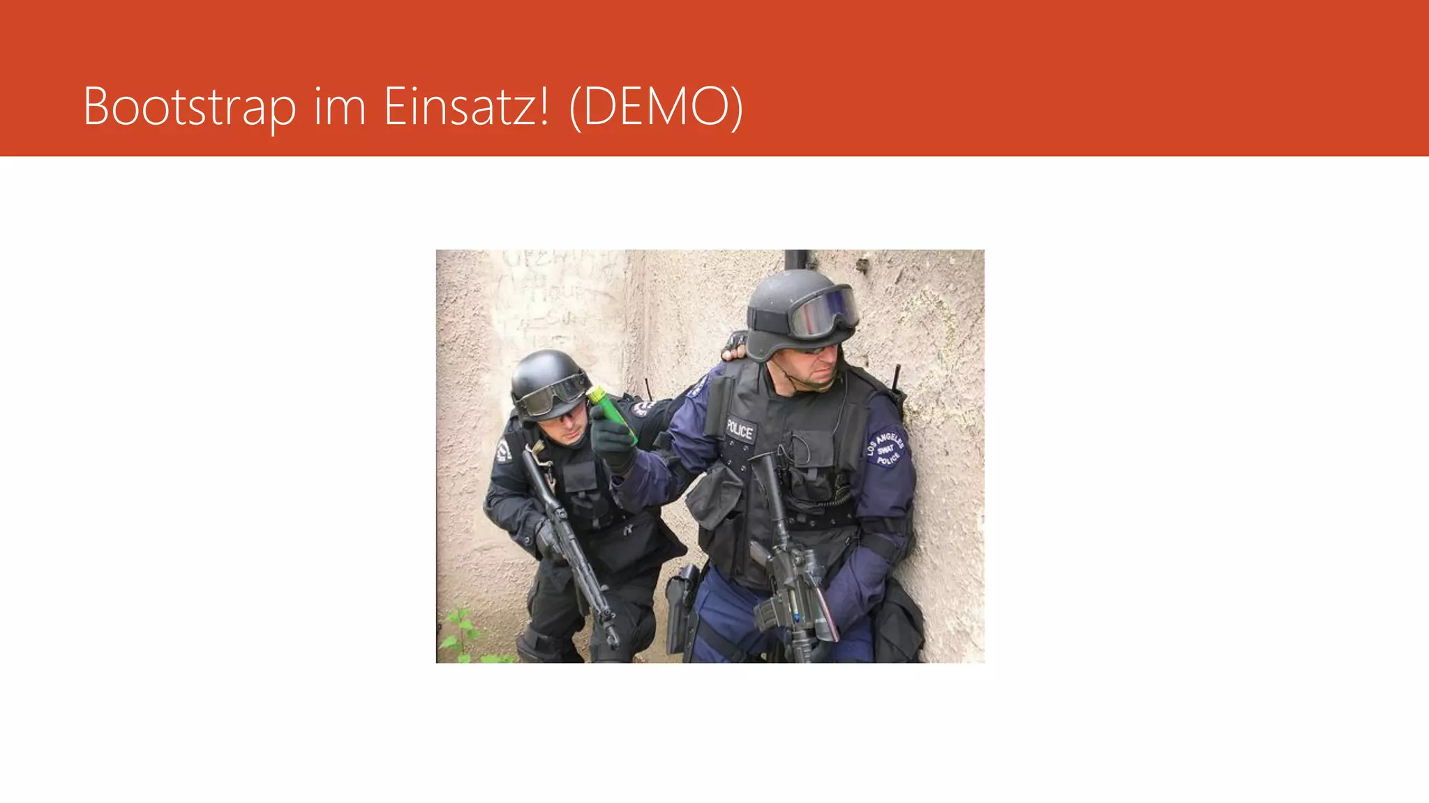 Bootstrap im Einsatz! (DEMO)
 