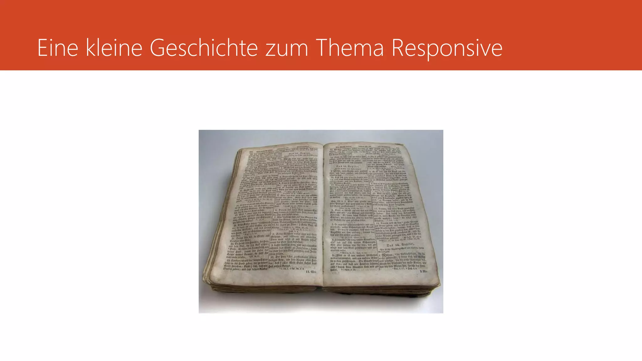 Eine kleine Geschichte zum Thema Responsive
 