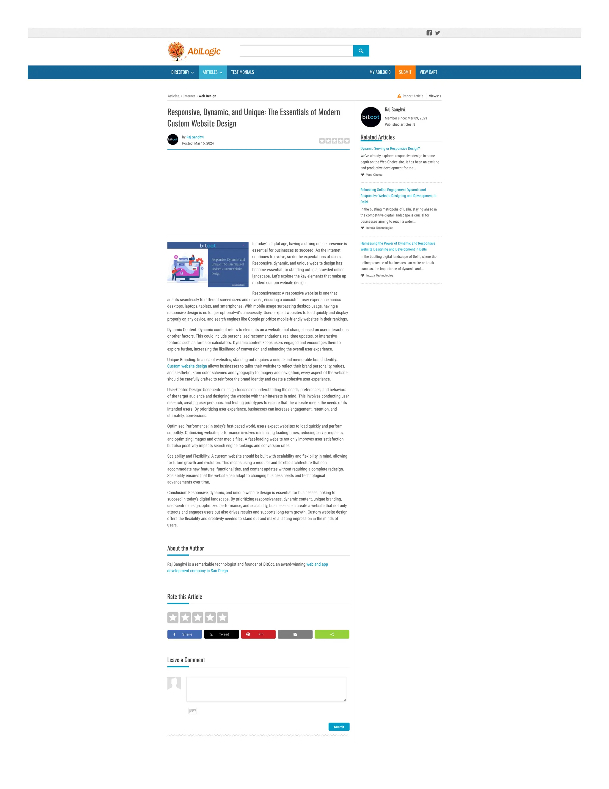  
Views: 1
 Report Article
Articles Internet Web Design
DIRECTORY  ARTICLES
ARTICLES 
 TESTIMONIALS MY ABILOGIC SUBMIT VIEW CART
by Raj Sanghvi
Posted: Mar 15, 2024
Submit
Responsive, Dynamic, and Unique: The Essentials of Modern
Custom Website Design
In today's digital age, having a strong online presence is
essential for businesses to succeed. As the internet
continues to evolve, so do the expectations of users.
Responsive, dynamic, and unique website design has
become essential for standing out in a crowded online
landscape. Let's explore the key elements that make up
modern custom website design.
Responsiveness: A responsive website is one that
adapts seamlessly to different screen sizes and devices, ensuring a consistent user experience across
desktops, laptops, tablets, and smartphones. With mobile usage surpassing desktop usage, having a
responsive design is no longer optional—it's a necessity. Users expect websites to load quickly and display
properly on any device, and search engines like Google prioritize mobile-friendly websites in their rankings.
Dynamic Content: Dynamic content refers to elements on a website that change based on user interactions
or other factors. This could include personalized recommendations, real-time updates, or interactive
features such as forms or calculators. Dynamic content keeps users engaged and encourages them to
explore further, increasing the likelihood of conversion and enhancing the overall user experience.
Unique Branding: In a sea of websites, standing out requires a unique and memorable brand identity.
Custom website design allows businesses to tailor their website to reflect their brand personality, values,
and aesthetic. From color schemes and typography to imagery and navigation, every aspect of the website
should be carefully crafted to reinforce the brand identity and create a cohesive user experience.
User-Centric Design: User-centric design focuses on understanding the needs, preferences, and behaviors
of the target audience and designing the website with their interests in mind. This involves conducting user
research, creating user personas, and testing prototypes to ensure that the website meets the needs of its
intended users. By prioritizing user experience, businesses can increase engagement, retention, and
ultimately, conversions.
Optimized Performance: In today's fast-paced world, users expect websites to load quickly and perform
smoothly. Optimizing website performance involves minimizing loading times, reducing server requests,
and optimizing images and other media files. A fast-loading website not only improves user satisfaction
but also positively impacts search engine rankings and conversion rates.
Scalability and Flexibility: A custom website should be built with scalability and flexibility in mind, allowing
for future growth and evolution. This means using a modular and flexible architecture that can
accommodate new features, functionalities, and content updates without requiring a complete redesign.
Scalability ensures that the website can adapt to changing business needs and technological
advancements over time.
Conclusion: Responsive, dynamic, and unique website design is essential for businesses looking to
succeed in today's digital landscape. By prioritizing responsiveness, dynamic content, unique branding,
user-centric design, optimized performance, and scalability, businesses can create a website that not only
attracts and engages users but also drives results and supports long-term growth. Custom website design
offers the flexibility and creativity needed to stand out and make a lasting impression in the minds of
users.
Raj Sanghvi is a remarkable technologist and founder of BitCot, an award-winning web and app
development company in San Diego
About the Author
Rate this Article
Share Tweet Pin
Leave a Comment
Dynamic Serving or Responsive Design?
We’ve already explored responsive design in some
depth on the Web Choice site. It has been an exciting
and productive development for the...
 Web Choice
Enhancing Online Engagement Dynamic and
Responsive Website Designing and Development in
Delhi
In the bustling metropolis of Delhi, staying ahead in
the competitive digital landscape is crucial for
businesses aiming to reach a wider...
 Intoxia Technologies
Harnessing the Power of Dynamic and Responsive
Website Designing and Development in Delhi
In the bustling digital landscape of Delhi, where the
online presence of businesses can make or break
success, the importance of dynamic and...
 Intoxia Technologies
Raj Sanghvi
Member since: Mar 09, 2023
Published articles: 8
Related Articles
 
