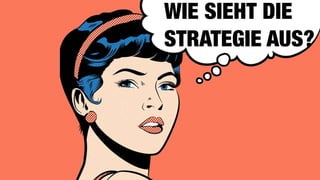 KPS digital GmbH, ein Unternehmen der KPS AG
WIE SIEHT DIE
STRATEGIE AUS?
 