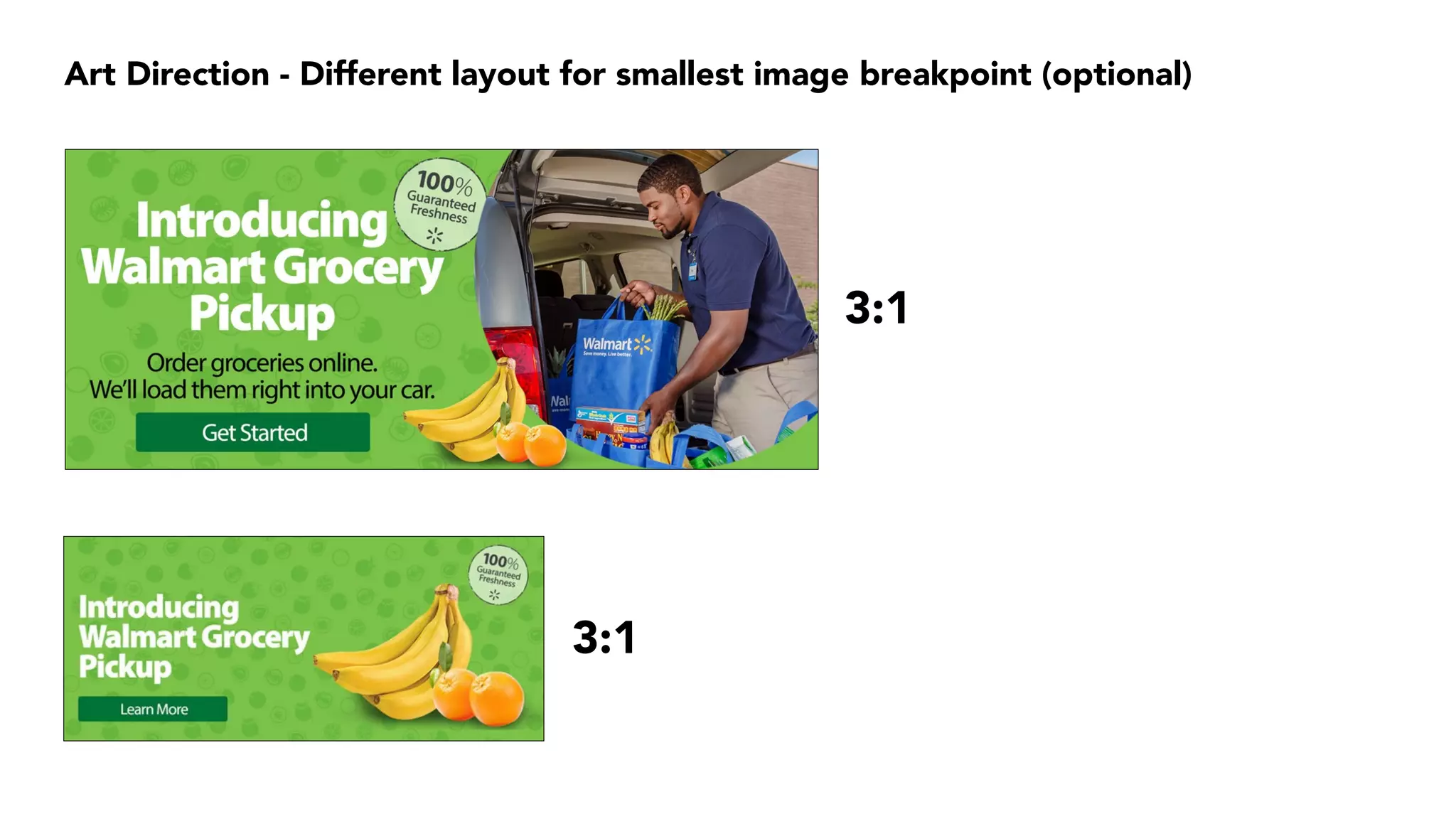 Art Direction - Different layout for smallest image breakpoint (optional)
3:1
3:1
 