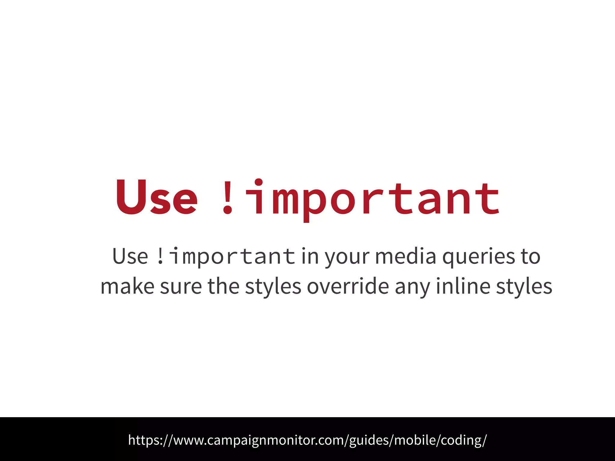 Use !important 
Use !important in your media queries to 
make sure the styles override any inline styles 
https://www.campaignmonitor.com/guides/mobile/coding/ 
 