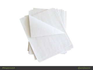 #ResponsiveIA @andybywire
 