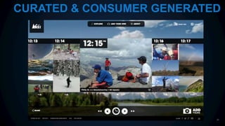 34
CURATED & CONSUMER GENERATED
 