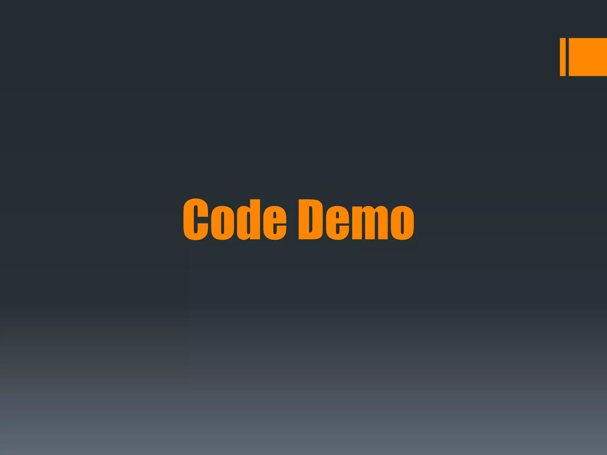 Code Demo
 