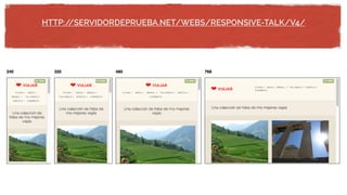 HTTP://SERVIDORDEPRUEBA.NET/WEBS/RESPONSIVE-TALK/V4/
 