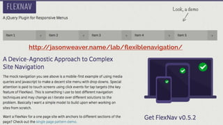 http://jasonweaver.name/lab/ﬂexiblenavigation/
 