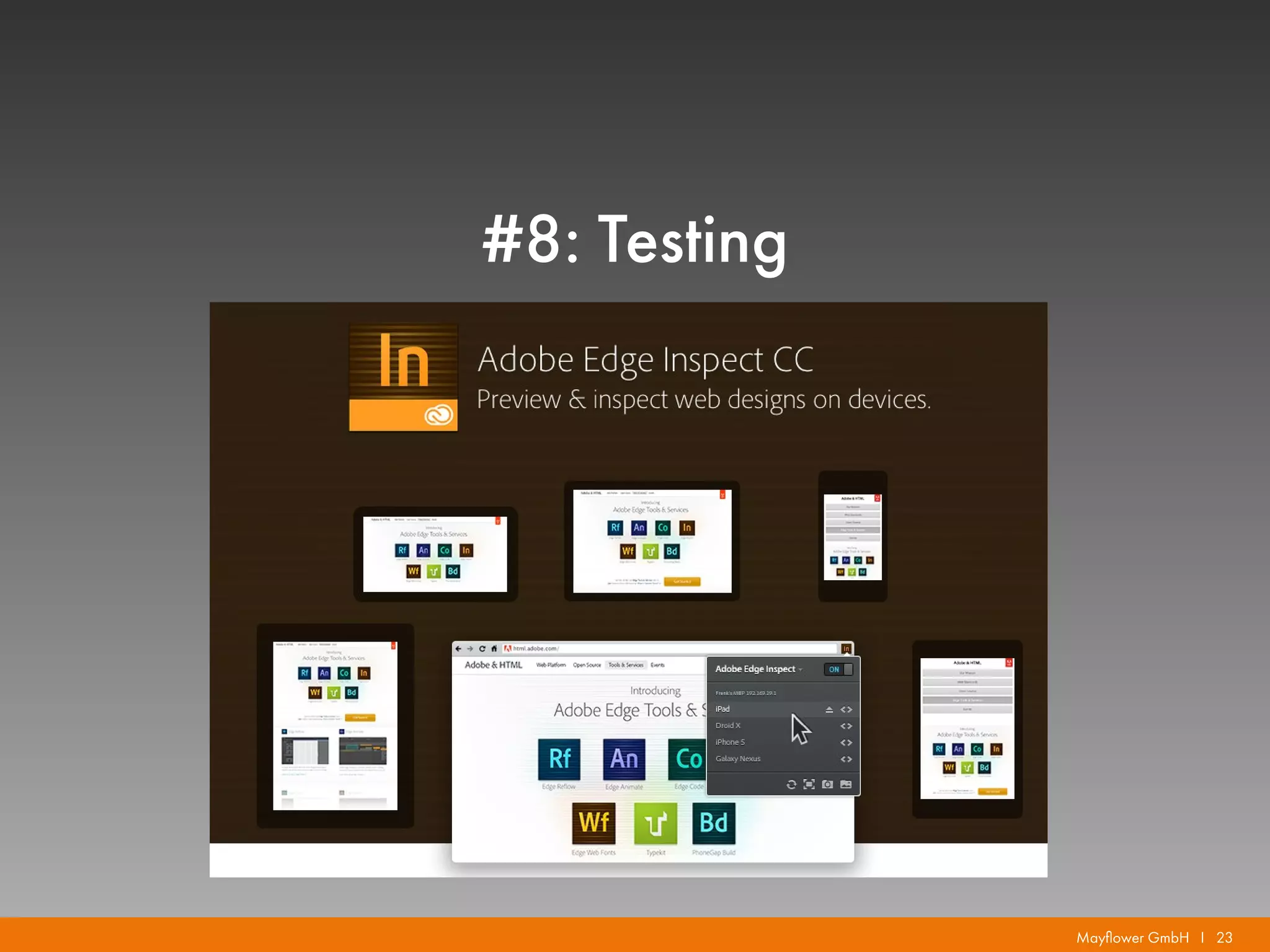 Mayflower GmbH I 23
#8: Testing
 