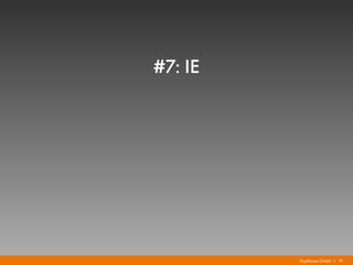 Mayflower GmbH I 19
#7: IE
 