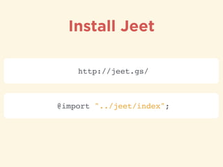 Install Jeet
http://jeet.gs/
@import "../jeet/index";
 