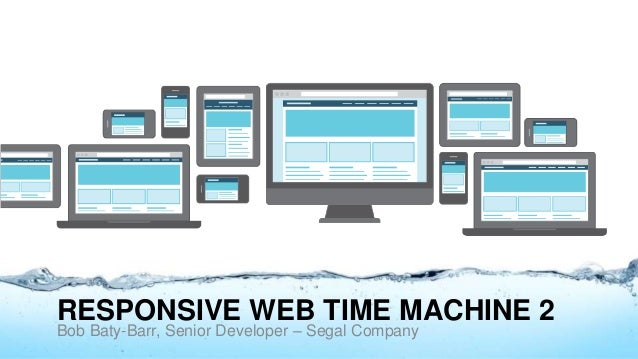 Responsive Web Time Machine 2