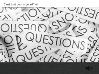 33
C’est tout pour aujourd’hui !
 