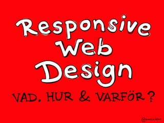 Responsive web design   webbdagarna okt 2012