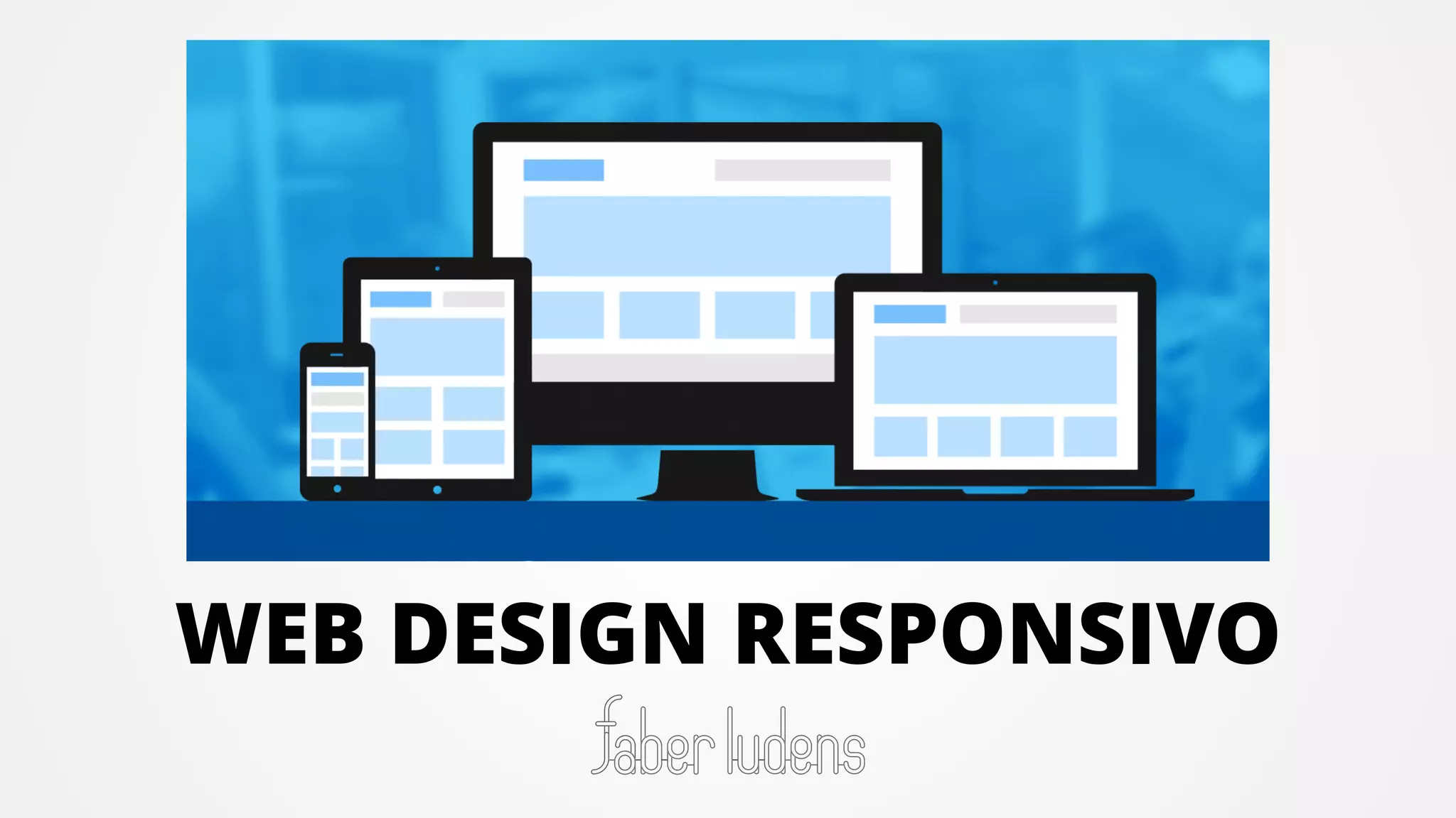 WEB DESIGN RESPONSIVO
 