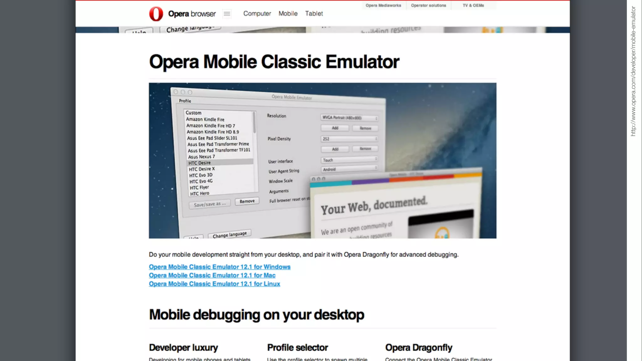 http://www.opera.com/developer/mobile-emulator
 