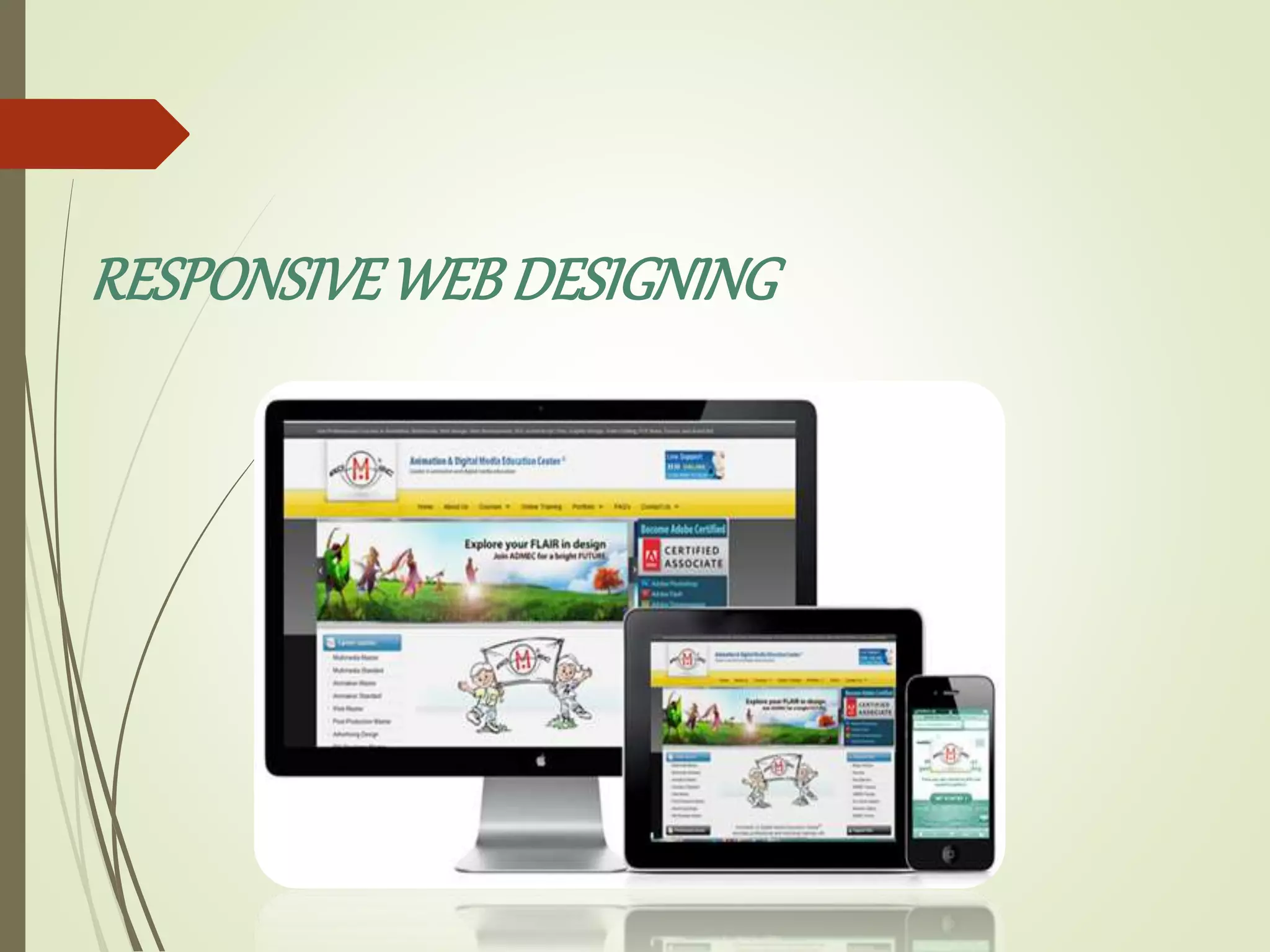 RESPONSIVEWEB DESIGNING
 